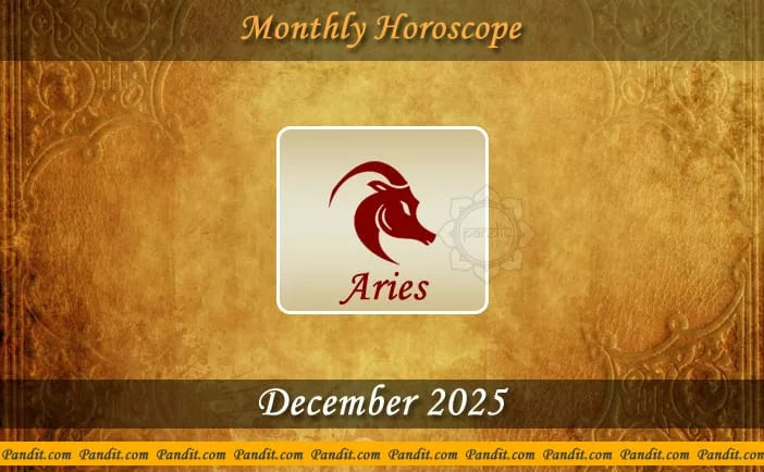 Aries Monthly Horoscope For December 2025 - Pandit.com