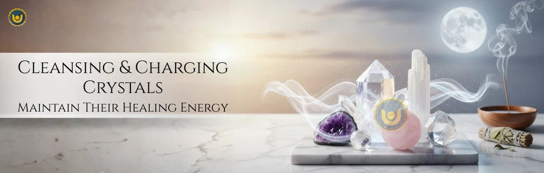 Cleansing & Charging Crystals: Maintain Their Healing Energy