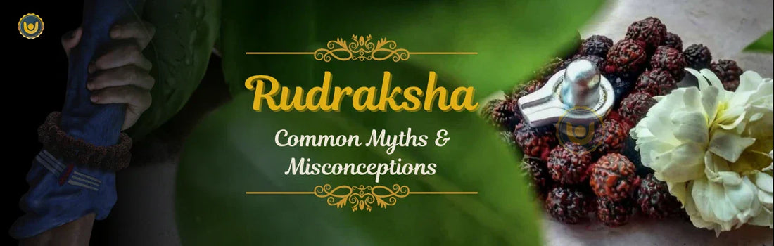 Common Myths & Misconceptions about Rudraksha Beads