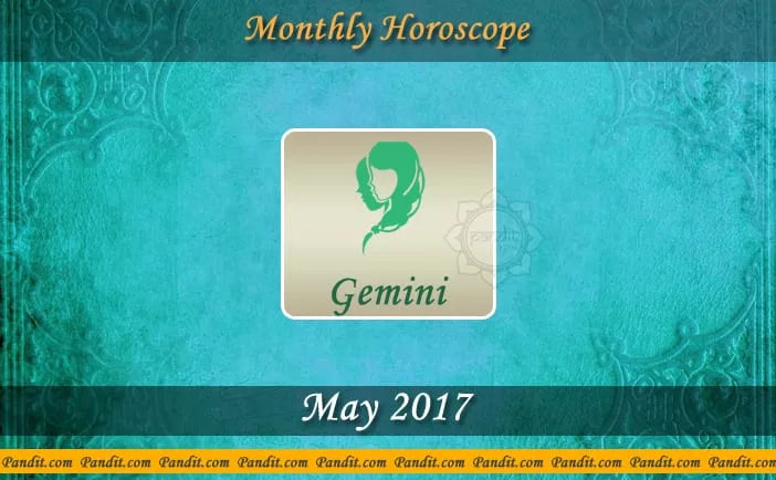 Gemini Monthly Horoscope For May 2017