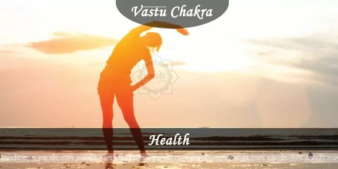 Vaastu Advice for Health