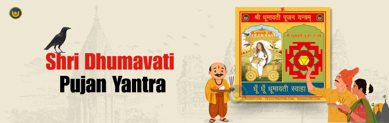 Shri Dhumavati Pujan Yantra: Understanding The Power of Widow Goddess