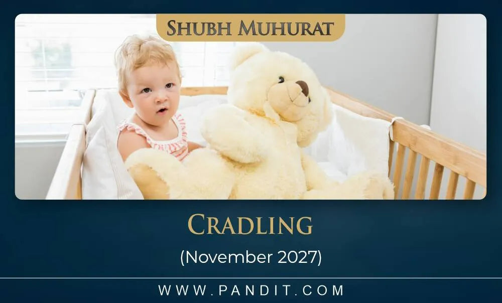 Shubh Muhurat For Dola Arohana November 2027