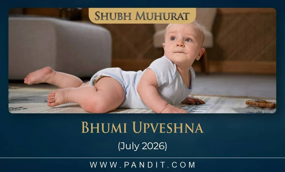 Shubh Muhurat For First Time Making Baby Sit On Land July 2026