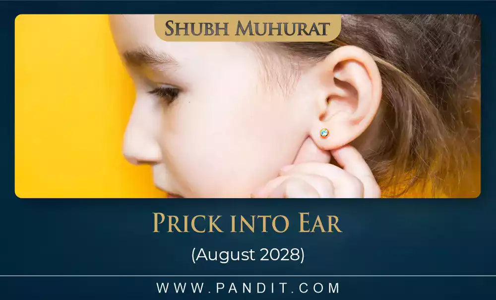 Shubh Muhurat For Karnavedha August 2028