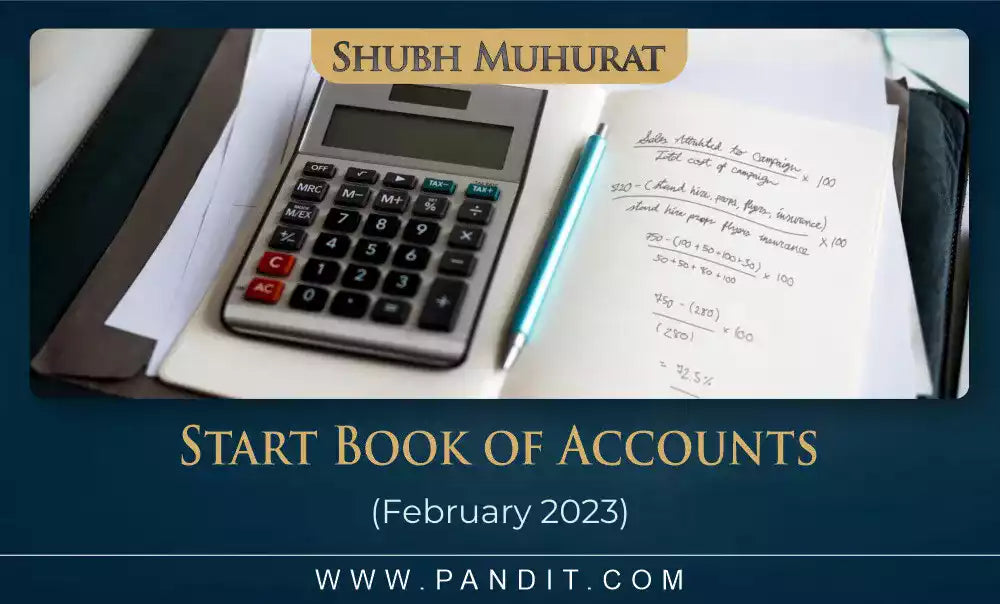 Shubh Muhurat For Start Book Of Accounts February 2023