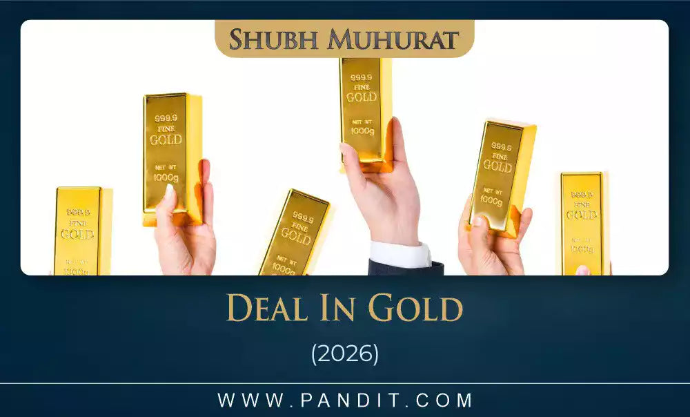 Shubh Muhurat To Deal In Gold 2026