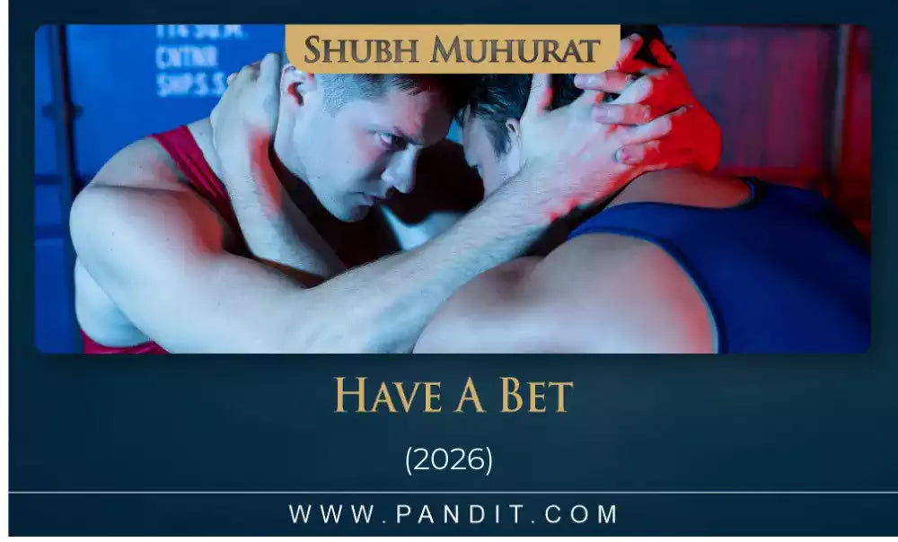 Shubh Muhurat To Have A Bet 2026