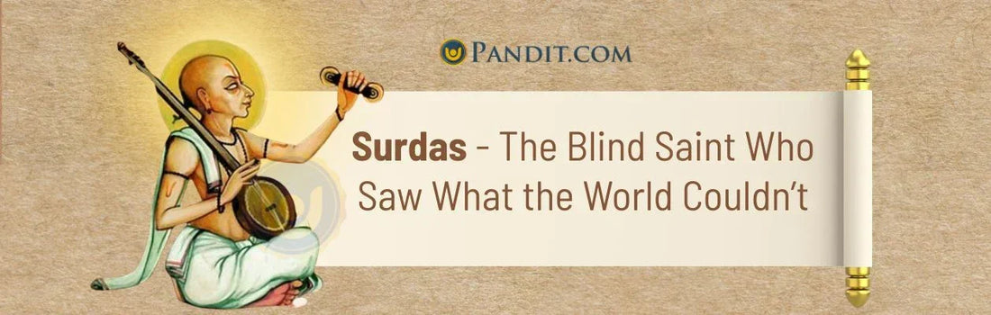 Surdas - The Blind Saint Who Saw What the World Couldn’t