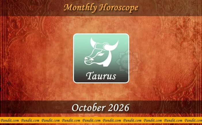 Taurus Monthly Horoscope For October 2026