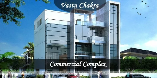 Vaastu Advice for the Commercial Complex