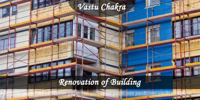 Vaastu Advice for Renovation of Building