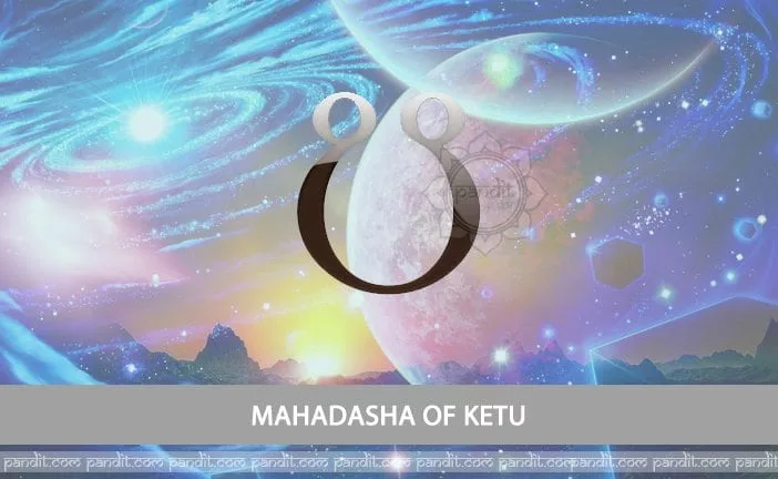 Mahadasha of Ketu