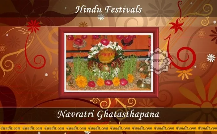 What is the importance of Navratri Ghatasthapana
