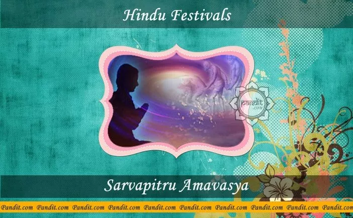 Sarvpitru Moksha Amavasya and its pooja benefits