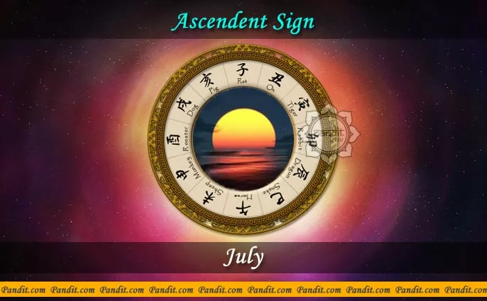 Ascendent Sign or Kundli Lagan - July 2016