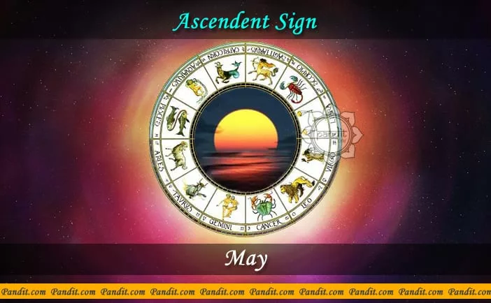 Ascendent Sign or Kundli Lagan - May 2016