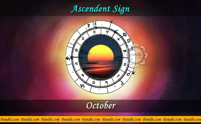 Ascendent Sign or Kundli Lagan - October 2016