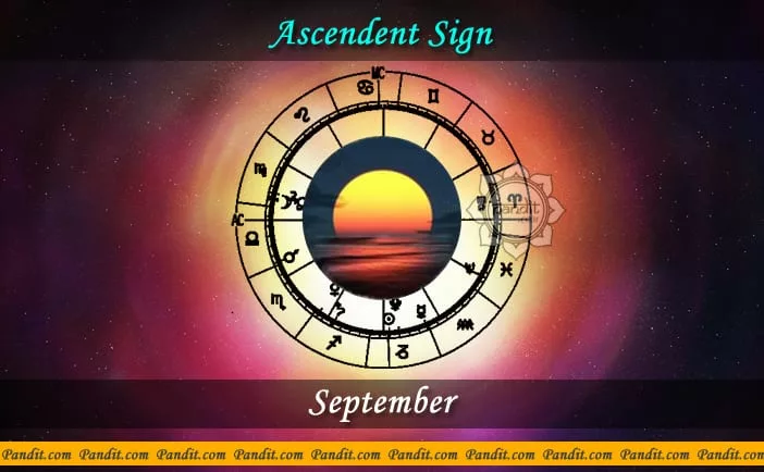 Ascendent Sign or Kundli Lagan - September 2016