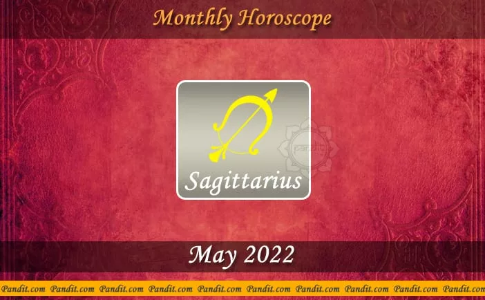 Sagittarius Monthly Horoscope For May 2022