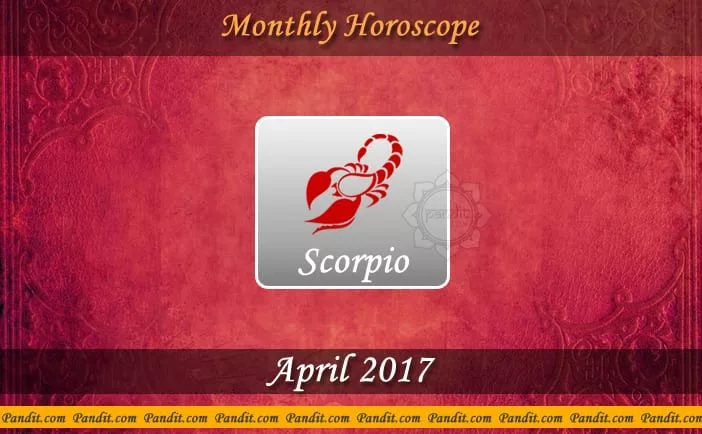 Scorpio Monthly Horoscope For April 2017