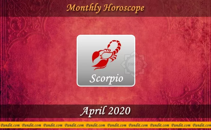 Scorpio Monthly Horoscope For April 2020