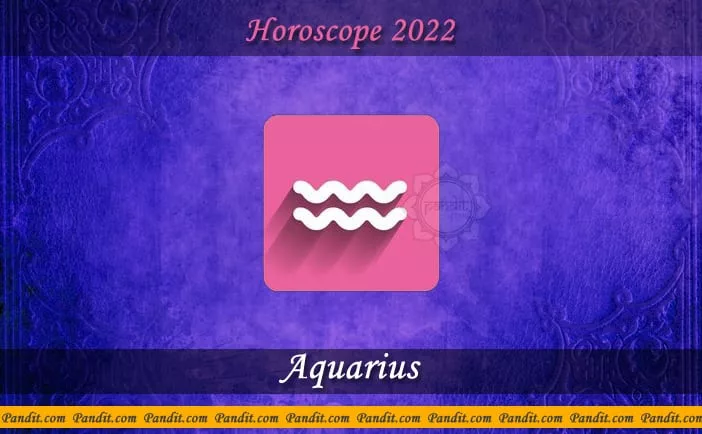Aquarius Yearly Horoscope For 2022