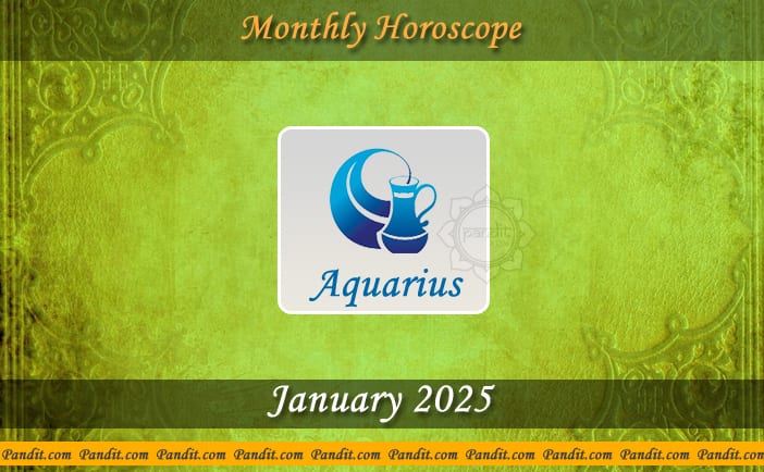 Aquarius Monthly Horoscope For January 2025