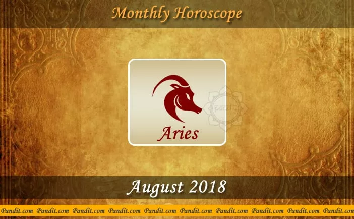 Aries Monthly Horoscope For August 2018