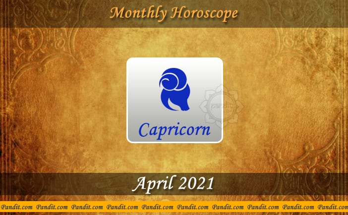 Capricorn Monthly Horoscope For April 2021