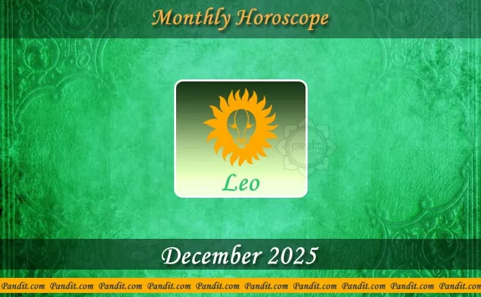 Leo Monthly Horoscope For December 2025