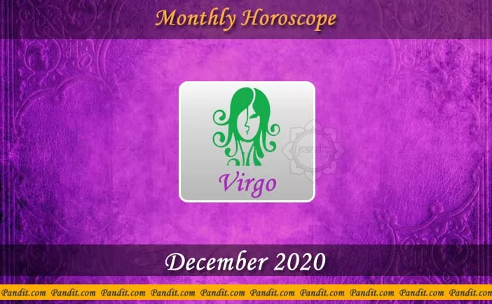Virgo Monthly Horoscope For December 2020