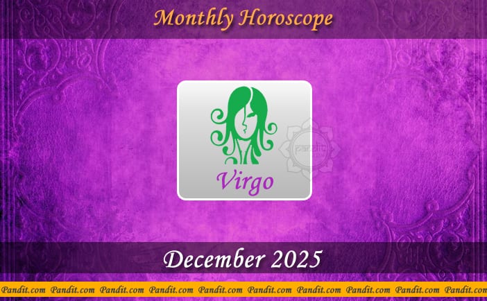 Virgo Monthly Horoscope For December 2025