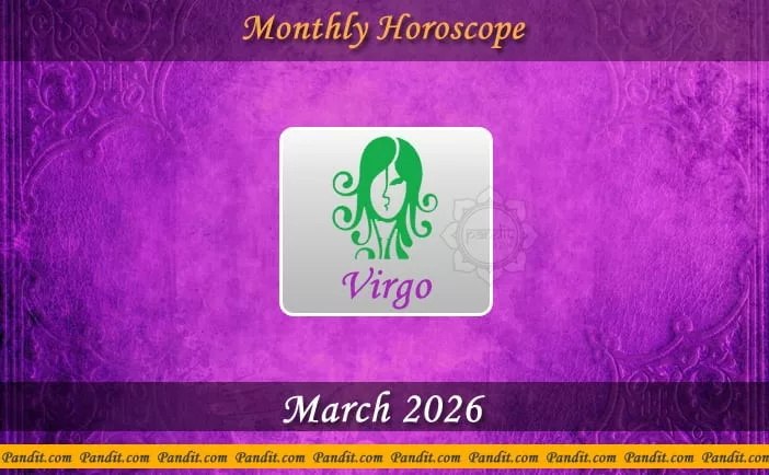 Virgo Monthly Horoscope For March 2026