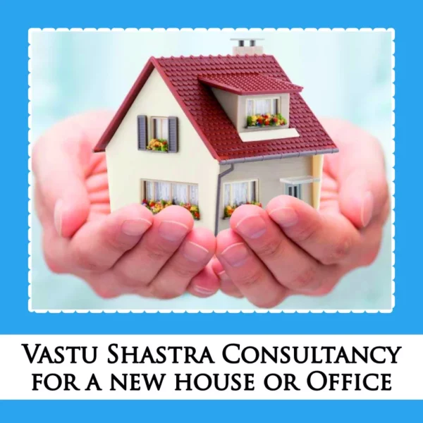 Vastu Shastra Consultancy for a new house or Office