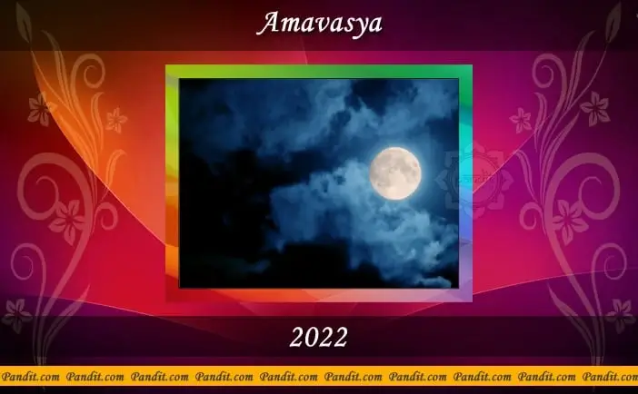 Amavasya Calendar 2022