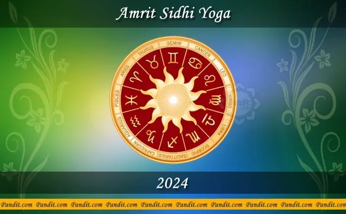 Amrit Siddhi Yoga 2024