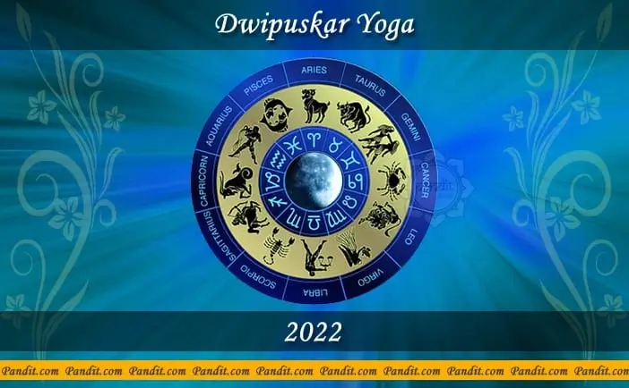 Dwipushkar Yoga 2022