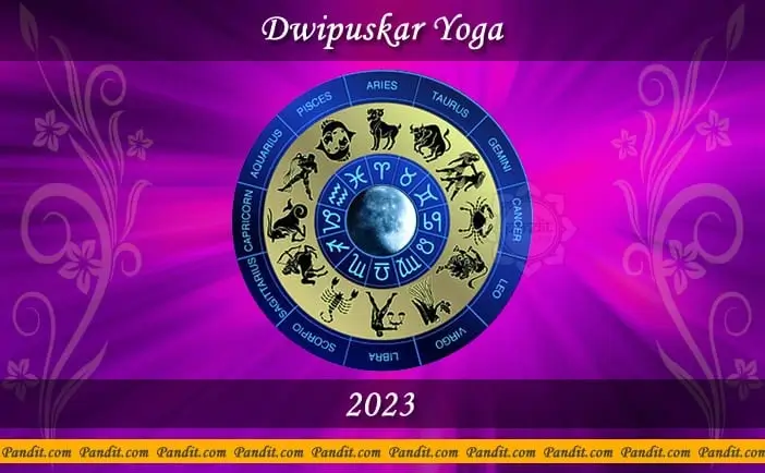 Dwipushkar Yoga 2023