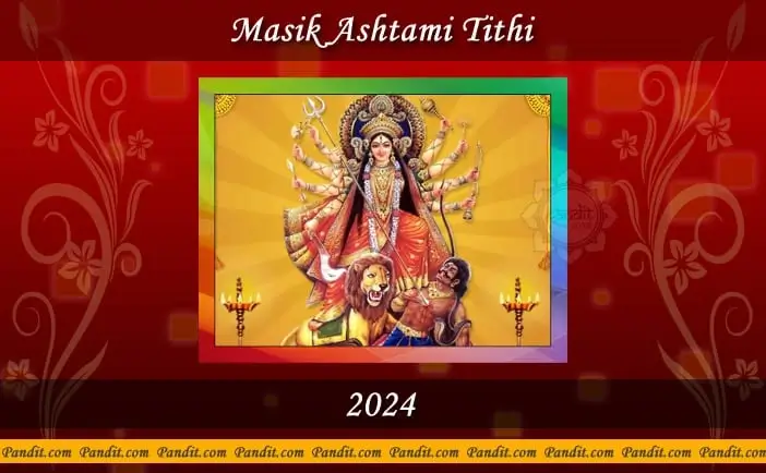Masik Ashtami Tithi 2024