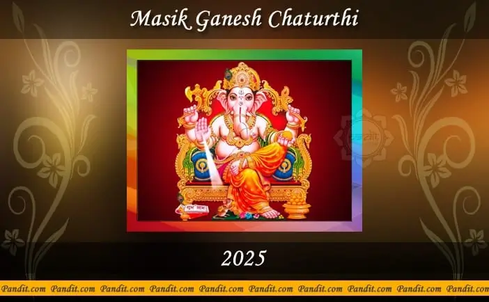 Masik Ganesh Chaturthi 2025