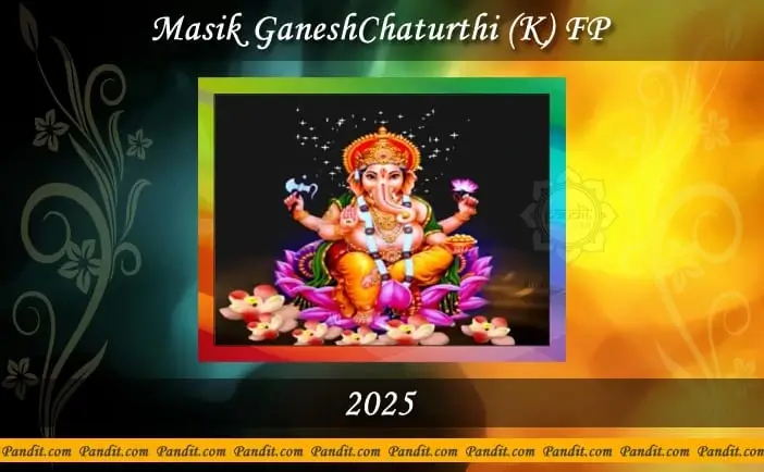 Masik Ganesh Chaturthi K-FP 2025