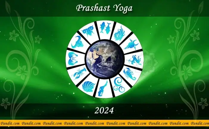 Prashast Yoga 2024