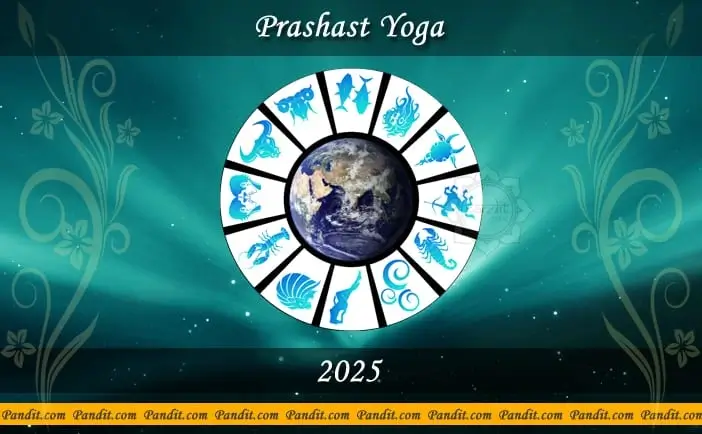 Prashast Yoga 2025