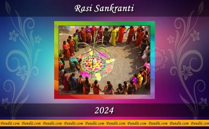 Rasi Sankranti 2024