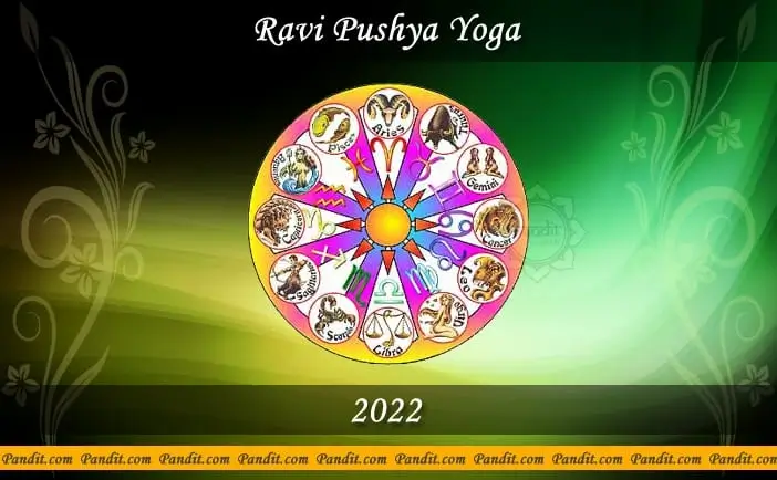 Ravi Pushya Yoga 2022