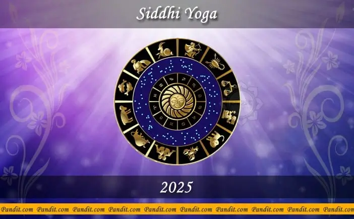 Siddhi Yoga 2025