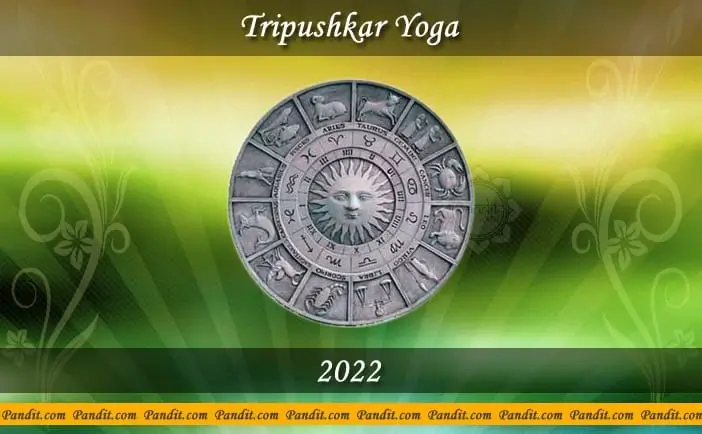 Tripushkar Yoga 2022
