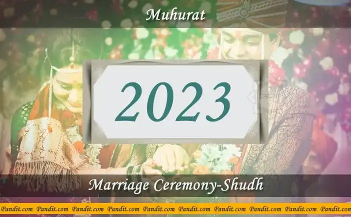 Shubh Muhurat For Marriage Ceremony Shudh 2023