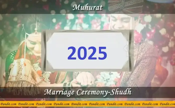 Shubh Muhurat For Marriage Ceremony Shudh 2025